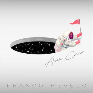 Franco Revelo - Aún Creo.jpg